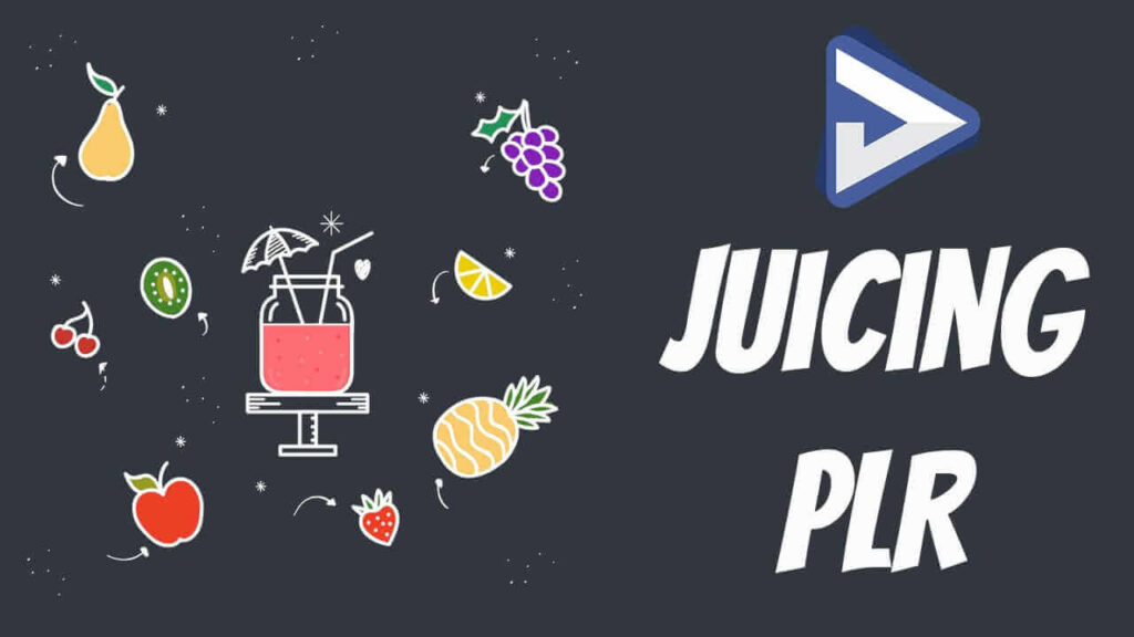 Juicing PLR