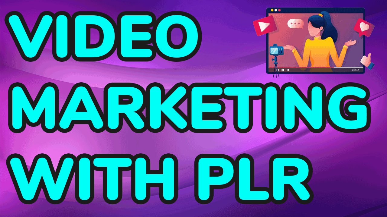 Video Marketing With PLR