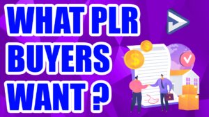 What do PLR Buyers Want?