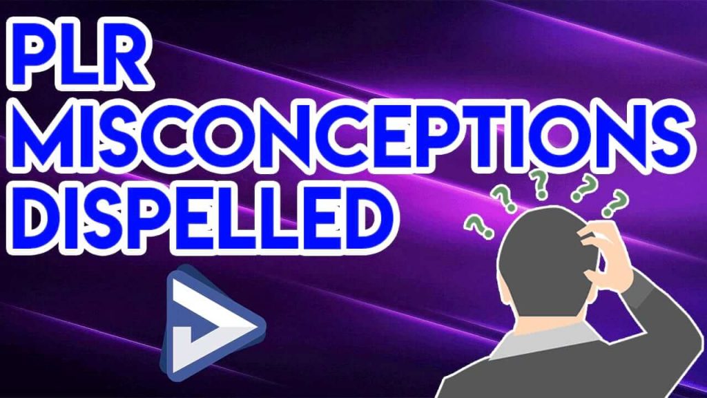 PLR Misconceptions