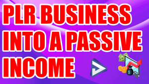 Generate Passive Income With PLR