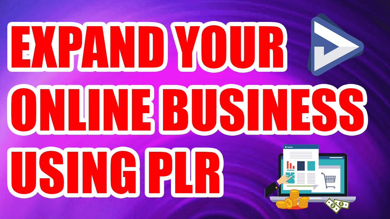 Expand your online business using PLR