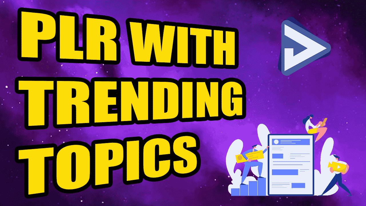 PLR with Trending Topics