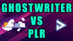 Ghostwriter Vs PLR