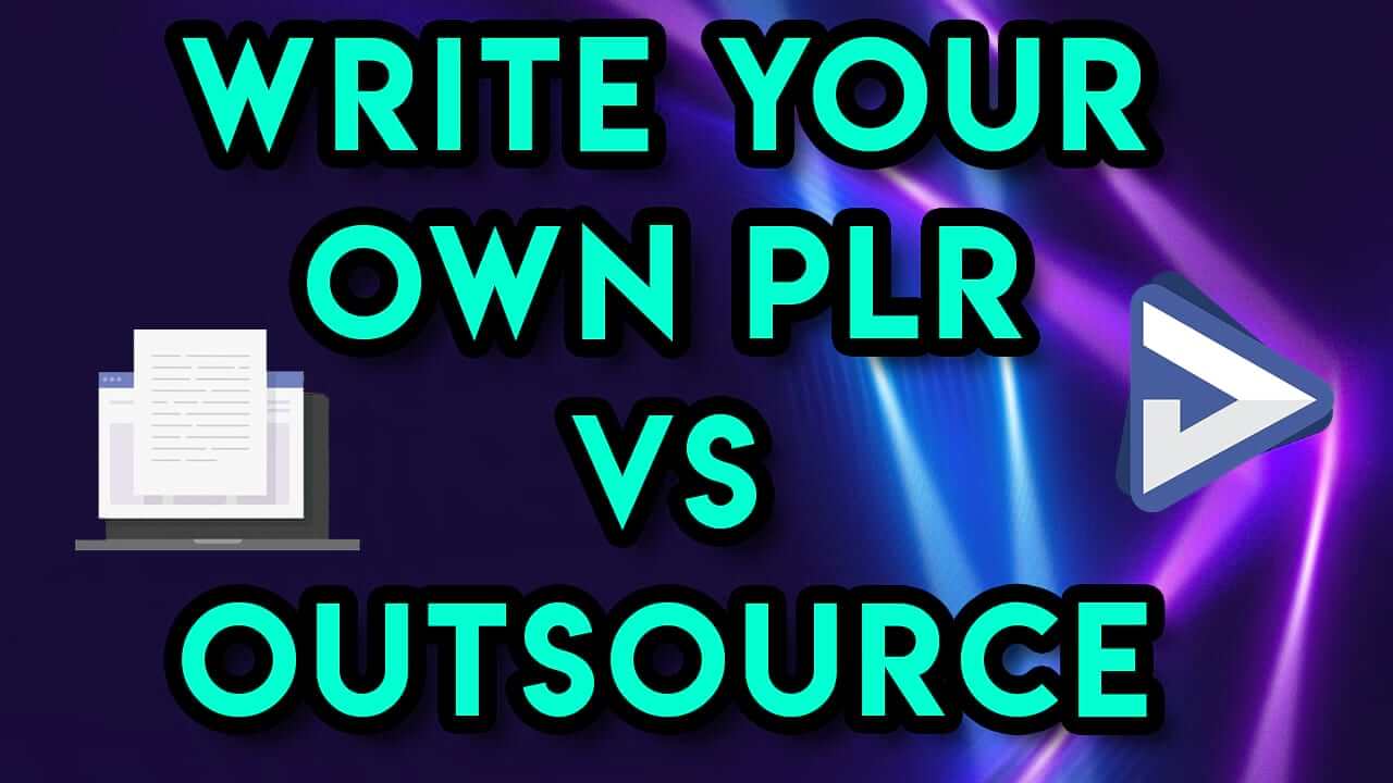 Write PLR Vs Outsource