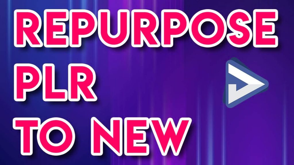 Repurpose PLR
