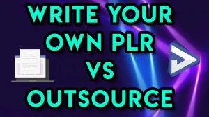Write PLR Vs Outsource