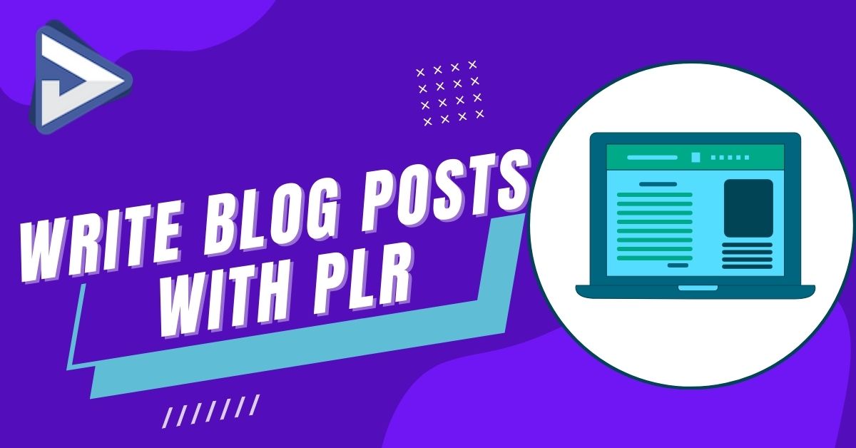 How to write Blog posts with PLR