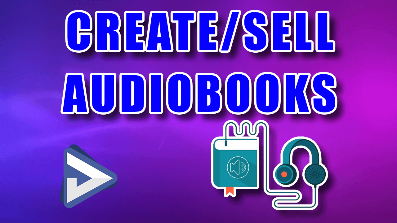 create and sell audiobooks