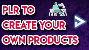 Create Your Own Products With PLR