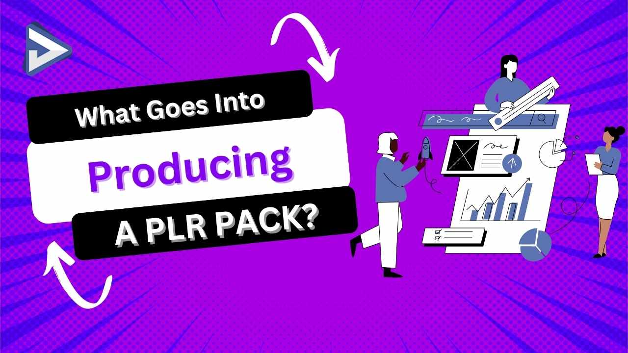 Producing a PLR Pack