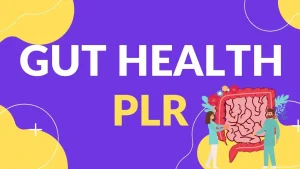 Gut health PLR